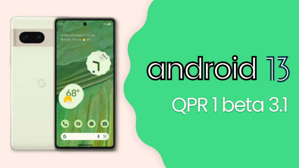 Android 13 QPR 1 beta 3.1